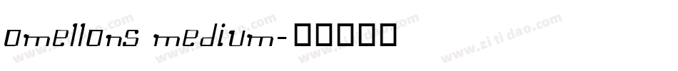 Omellons Medium字体转换